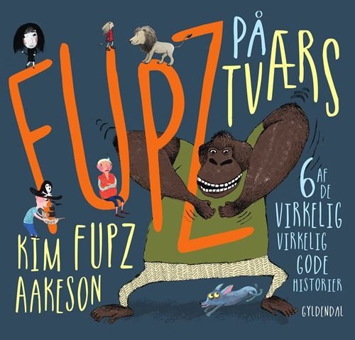 Cover for Kim Fupz Aakeson · Fupz på tværs (Bound Book) [1th edição] (2024)
