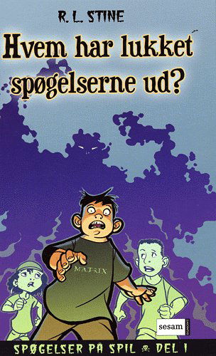 Cover for R. L. Stine · Spøgelser på spil., 1: Hvem har lukket spøgelserne ud? (Bound Book) [1º edição] (2005)