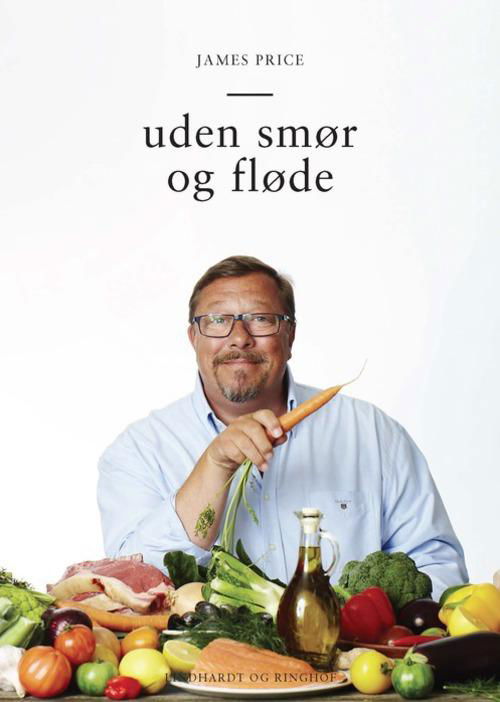 Cover for James Price · Uden smør og fløde (Innbunden bok) [1. utgave] (2016)