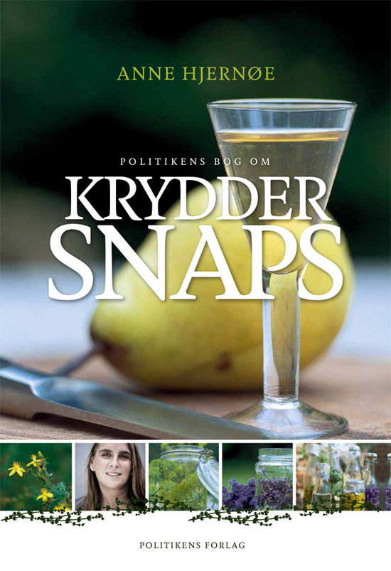 Cover for Anne Hjernøe · Politikens bog om kryddersnaps (Innbunden bok) [4. utgave] [Indbundet] (2011)