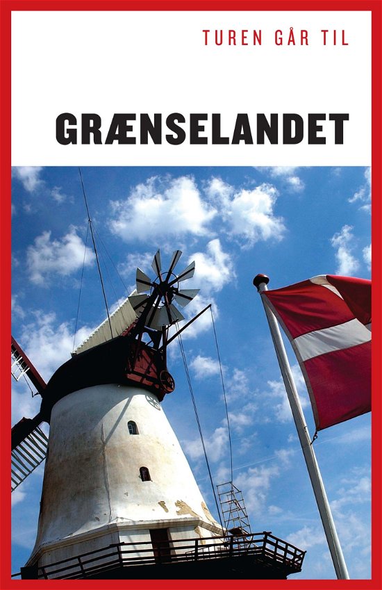 Cover for Gunhild Riske; Kristian Ditlev Jensen · Turen går til grænselandet (Poketbok) [1:a utgåva] (2020)