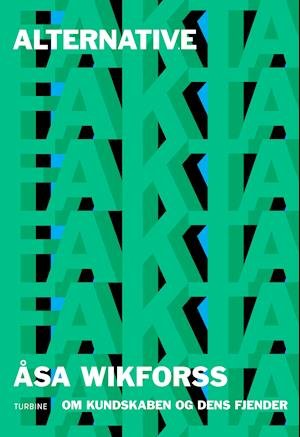Cover for Åsa Wikforss · Alternative fakta (Innbunden bok) [1. utgave] (2020)