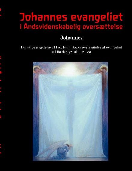 Cover for Finn Nørlev · Johannes Evangeliet i åndsvidenskabelig oversættelse (Paperback Book) (2015)