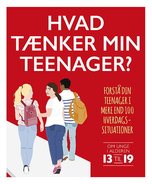 Cover for Tanith Carey · Hvad tænker min teenager? Forstå dit barn i mere end 100 hverdagssituationer (Bound Book) [1st edition] (2021)