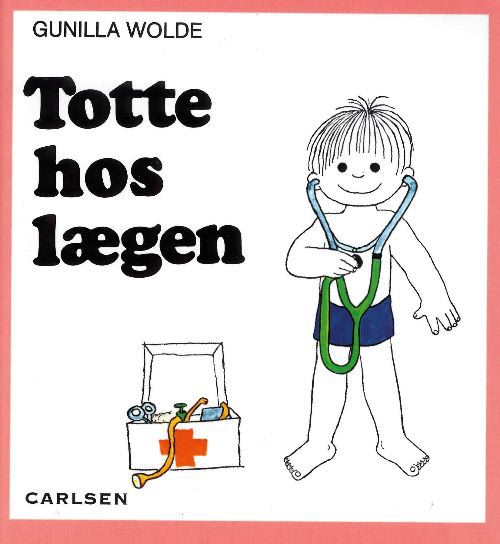 Lotte og Totte: Totte hos lægen (10) - Gunilla Wolde - Books - CARLSEN - 9788756240956 - January 8, 1991