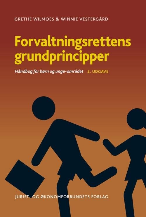 Cover for Grethe Wilmoes og Winnie Vestergård · Forvaltningsrettens grundprincipper (Sewn Spine Book) [2nd edition] (2013)