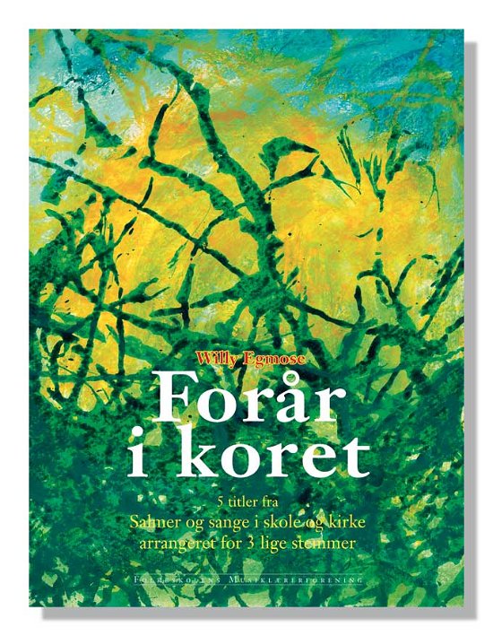 Cover for Willy Egmose · Forår i koret (Paperback Book) (2007)