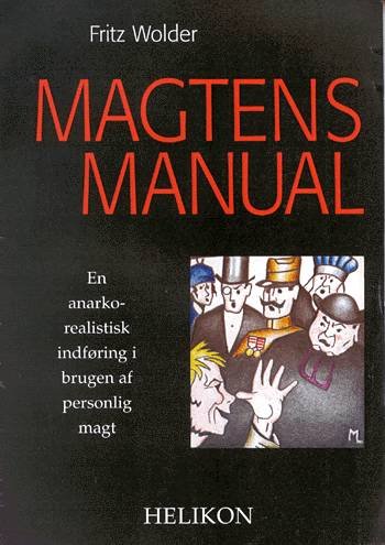 Cover for Fritz Wolder · Magtens manual (Sewn Spine Book) [1st edition] (2001)