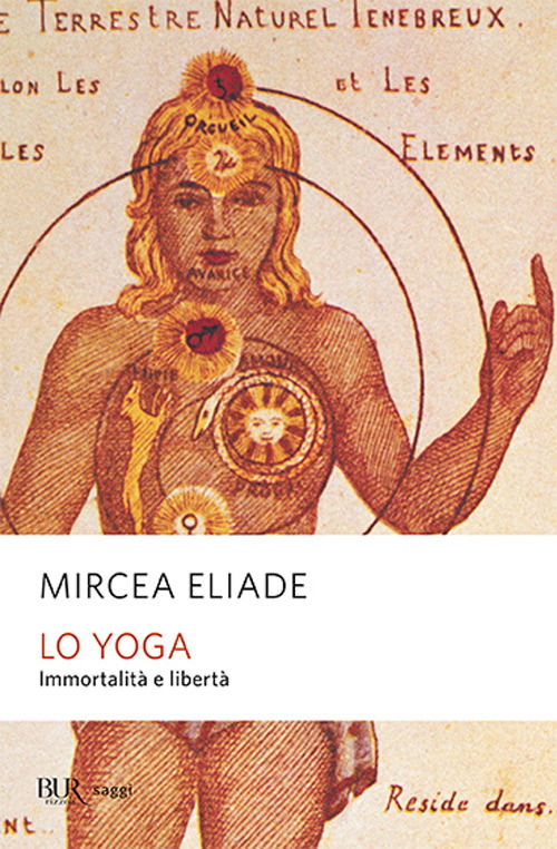 Lo Yoga. Immortalita E Liberta - Mircea Eliade - Książki -  - 9788817112956 - 