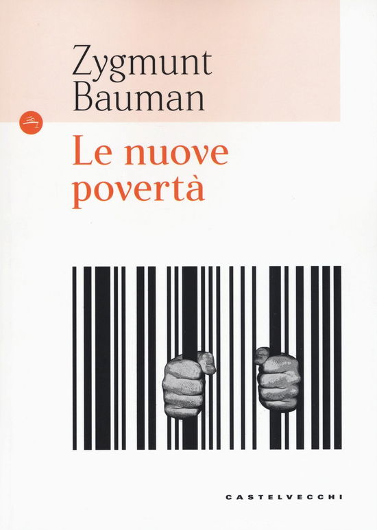 Le Nuove Poverta - Zygmunt Bauman - Books -  - 9788832821956 - 