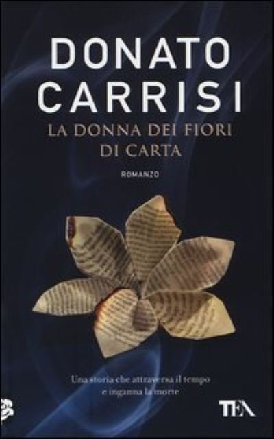 Cover for Donato Carrisi · La Donna Dei Fiori Di Carta (Bog) (2013)