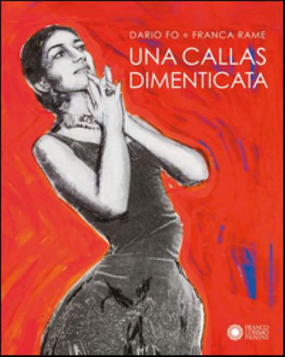 Cover for Dario Fo · Una Callas dimenticata (Gebundenes Buch) (2014)