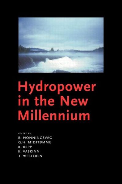 Cover for Honningsvag B · Hydropower in the New Millennium: Proceedings of the 4th International Conference Hydropower, Bergen, Norway, 20-22 June 2001 (Hardcover Book) (2001)