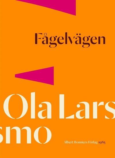 Cover for Ola Larsmo · Fågelvägen (ePUB) (2015)