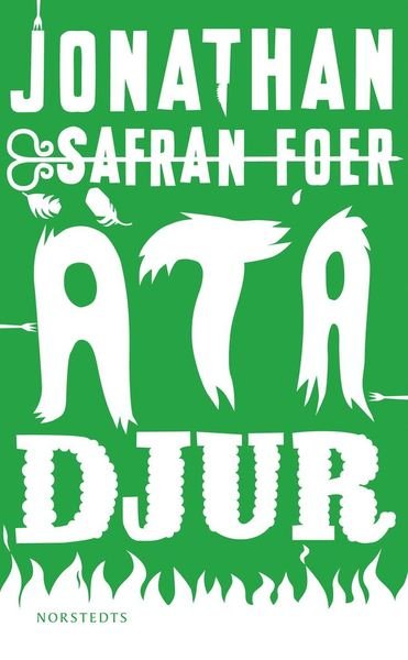 Cover for Jonathan Safran Foer · Äta djur (ePUB) (2018)