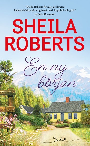 En ny början - Sheila Roberts - Books - Förlaget Harlequin - 9789150946956 - June 3, 2020