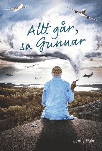 Cover for Jenny Palm · Allt går, sa Gunnar (Bound Book) (2014)