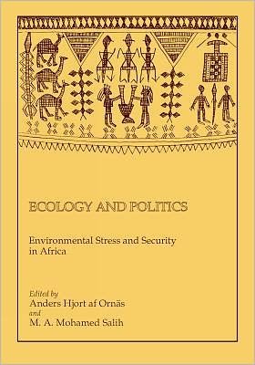 Cover for Anders Hjort Af Ornaa · Ecology and Politics: Environmental Stress and Security in Africa (Paperback Book) (1989)