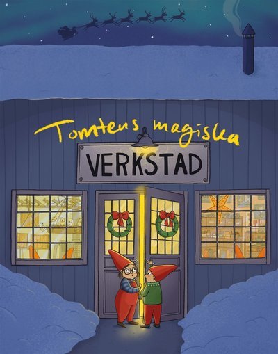 Cover for Charlotte Cederlund · Tomtens magiska verkstad (Indbundet Bog) (2022)