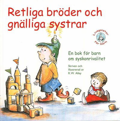 Cover for R. W. Alley · Retliga bröder och gnälliga systrar! (Paperback Book) (2008)