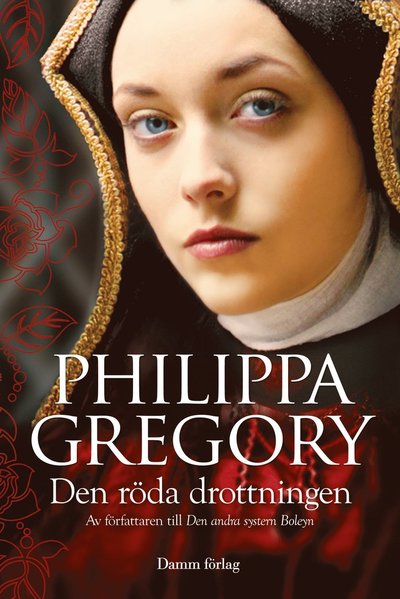 Cover for Philippa Gregory · Den röda drottningen (Hardcover Book) (2011)