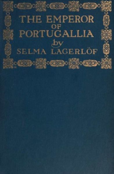 Cover for Selma Lagerlöf · The emperor of Portugallia (ePUB) (2014)