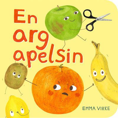 Cover for Emma Virke · En arg apelsin (Kartonbuch) (2023)