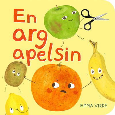 Cover for Emma Virke · En arg apelsin (Board book) (2023)