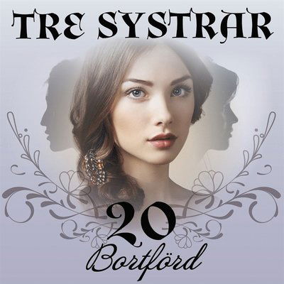 Cover for Bente Pedersen · Tre systrar: Bortförd (Książka audio (MP3)) (2020)