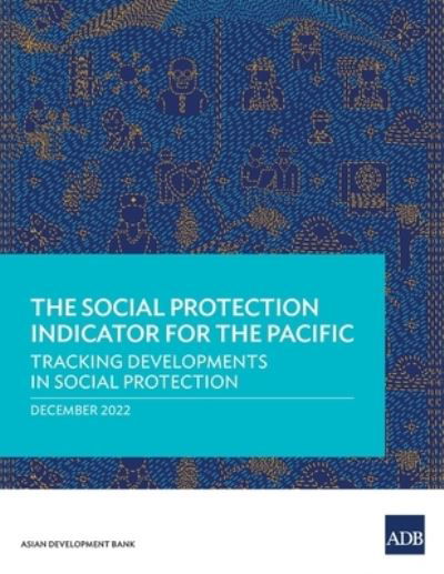 Cover for Asian Development Bank · The Social Protection Indicator for the Pacific (Paperback Bog) (2022)