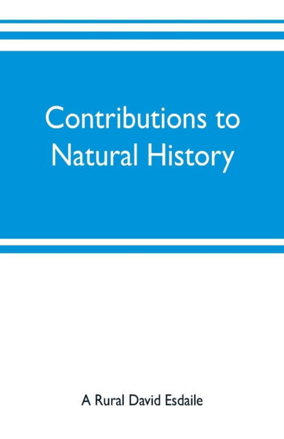 Cover for A Rural David Esdaile · Contributions to natural history, chiefly in relation to the food of the people (Paperback Book) (2019)