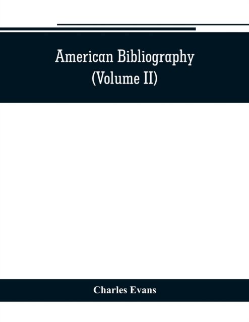 Cover for Charles Evans · American bibliography (Pocketbok) (2019)