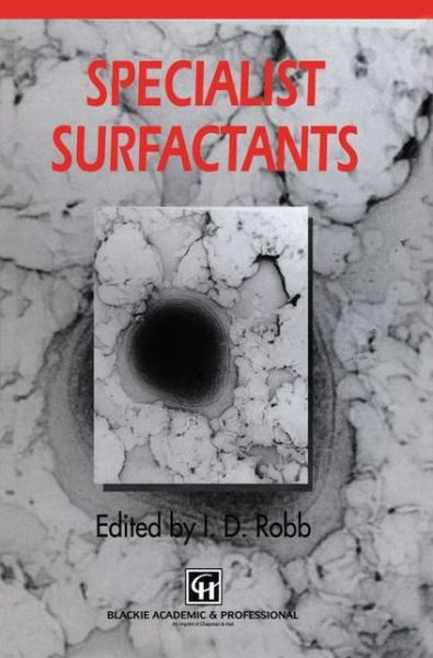 Cover for I D Robb · Specialist Surfactants (Paperback Bog) [Softcover Reprint of the Original 1st Ed. 1997 edition] (2011)