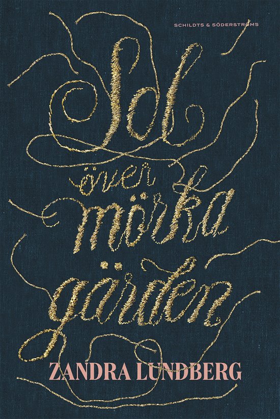 Cover for Zandra Lundberg · Sol över mörka gärden (Book) (2024)