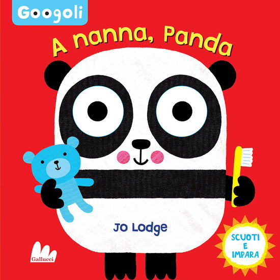 Cover for Jo Lodge · A Nanna, Panda! Googoli. Scuoti E Impara. Ediz. A Colori (Book)