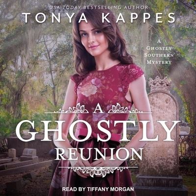 A Ghostly Reunion - Tonya Kappes - Music - TANTOR AUDIO - 9798200274956 - March 10, 2020