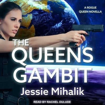 Cover for Jessie Mihalik · The Queen's Gambit (CD) (2019)