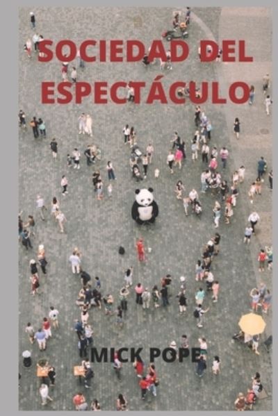 Cover for Mick Pope · Sociedad del Espectaculo (Paperback Book) (2022)