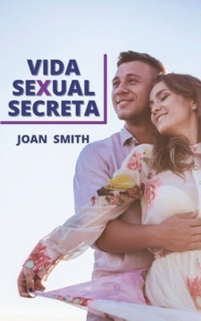 Cover for Joan Smith · Vida Sexual Secreta (Paperback Book) (2021)