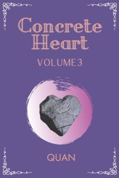 Cover for Quan · Concrete Heart: Volume 3 (Paperback Book) (2021)