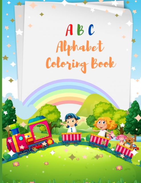 Cover for Teodorescu Anda · ABC Alphabet Coloring Book: For Kids, Fun with Letters, Simple Picture (Paperback Book) (2021)