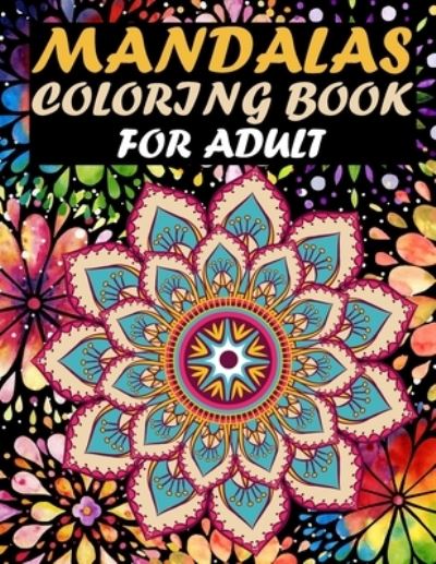 Cover for Mfh Press House · Mandalas Coloring Book For Adult: An Adult Coloring Book with wonderful Mandala or Stress Relief. 29 Beautiful and Relaxing Mandala.(volume1) (Paperback Book) (2021)