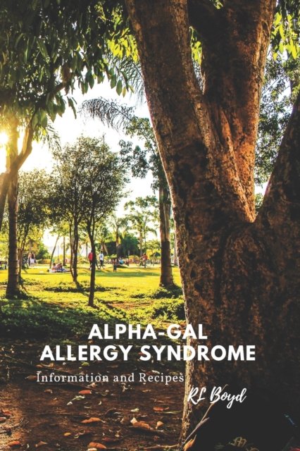 Cover for Rl Boyd · Alpha-Gal Allergy Syndrome: Information and Recipes (Pocketbok) (2021)
