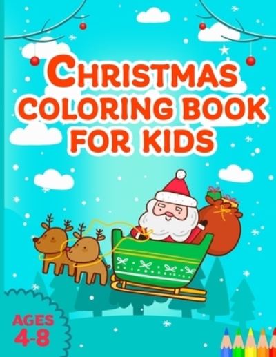 Cover for John Williams · Christmas Coloring Book For Kids ages 4-8 (Pocketbok) (2020)