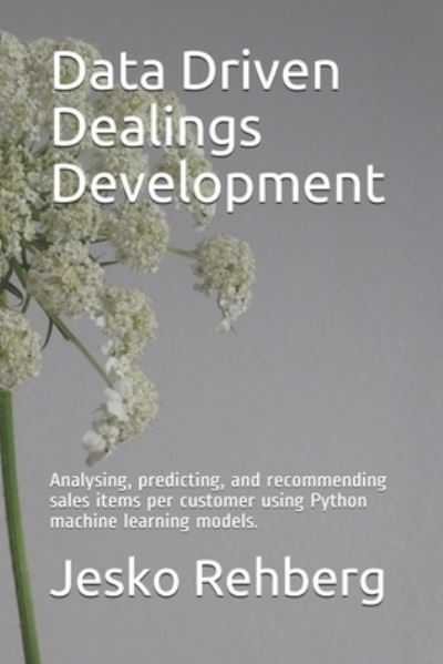 Cover for Jesko Rehberg · Data Driven Dealings Development (Paperback Book) (2020)