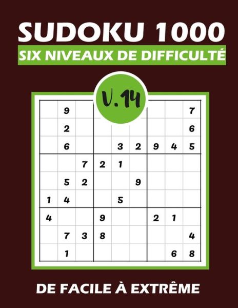 Cover for Tim Tama · SUDOKU 1000 six niveaux de difficulte Vol.14 (Paperback Bog) (2020)