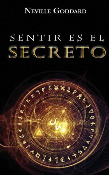 Cover for Neville Goddard · Sentir es el Secreto (Taschenbuch) (2020)