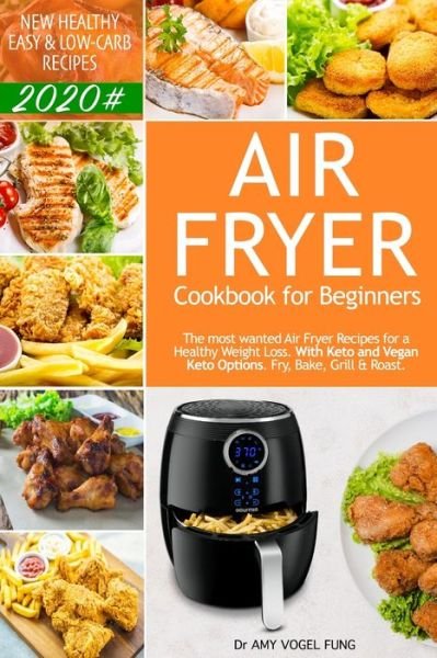 Cover for Amy Vogel Fung · Air Fryer Cookbook for Beginners (Paperback Bog) (2020)