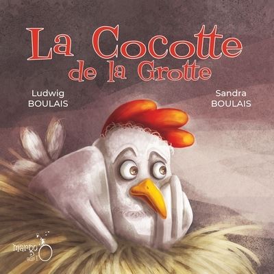 Cover for Ludwig Boulais · La Cocotte de la Grotte (Paperback Book) (2020)