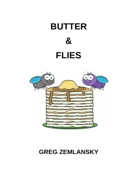 Cover for Greg Zemlansky · Butter &amp; Flies (Pocketbok) (2020)